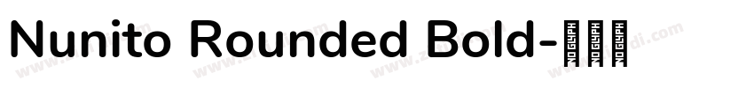 Nunito Rounded Bold字体转换